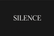 Silence  - Home